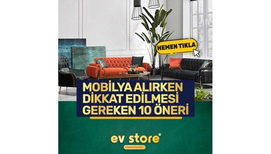 Mobilya Alırken Dikkat Edilmesi Gereken 10 Öneri